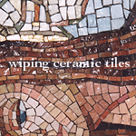 wiping ceramic tiles
